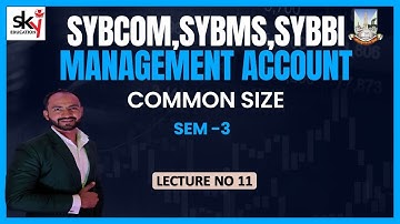 #11 SYBCOM ,SYBMS |Vertical Statement & Common Size statement | Management Accounting| Siraj Shaikh|