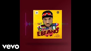 Mr. P - Ebeano (Internationally) (Audio) chords