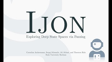 IJON: Exploring Deep State Spaces via Fuzzing