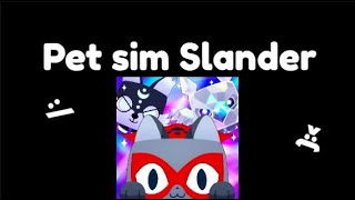 Pet Simulator X Slander