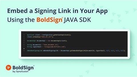 Embed a Signing Link in Your App Using the BoldSign JAVA SDK