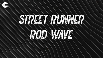Rod Wave - Street Runner (Lyric video) | Lovin' you is my greatest sin