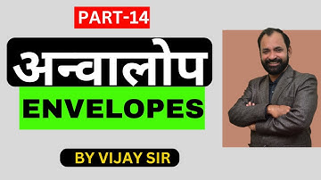 Envelope and Evolutes, Envelope Math | Anvalop and Kendraj | Part-1