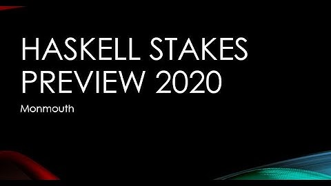 Haskell Stakes 2020 Preview