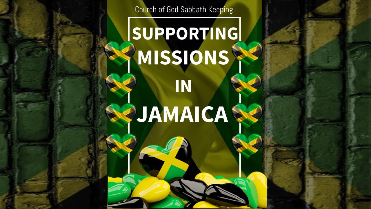 Church of God Sabbath Keeping - Supporting Missions in Jamaica