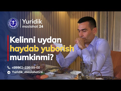 Келинни уйдан хайдаб юбориш мумкинми?
