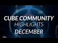 Cube Community Monthly Highlights: December 2020