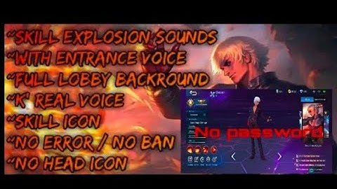 gusion KOF script skin with full effect +full voice back ground and full icon skill no password