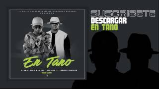 Atomic Otro Way feat. Secreto El Famoso Biberon - En Tano (Prod. by  DJ Sammy)