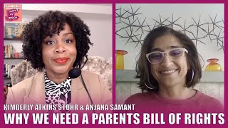 Why We Need a Parents Bill Of Rights | Kimberly Atkins Stohr & Anjana Samant