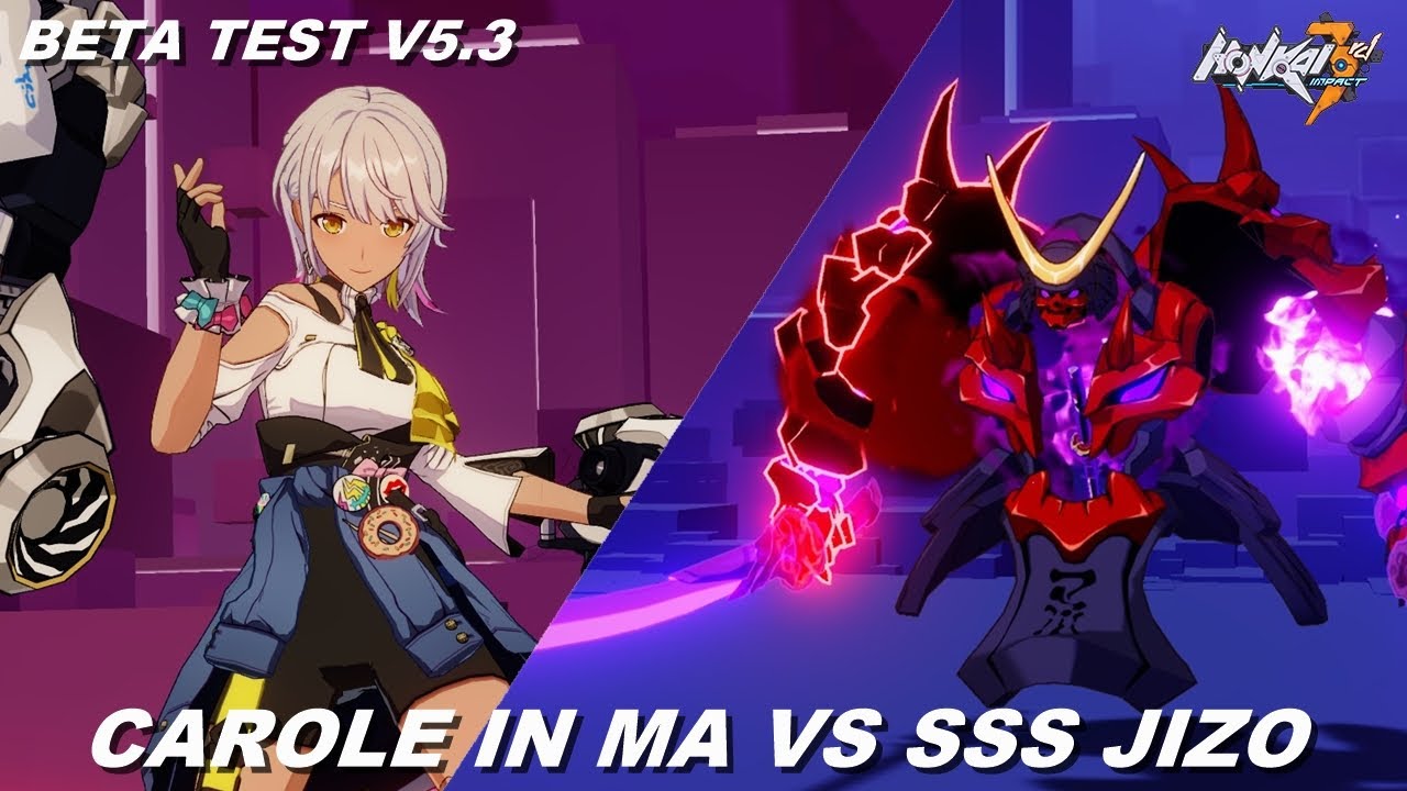 Carole in MA vs SSS Jizo Mitama - Honkai Impact 3rd Beta Test v5.3 ...