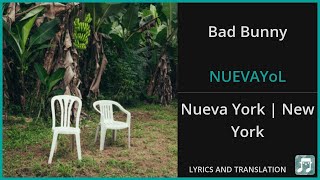 Bad Bunny - NUEVAYoL Lyrics English Translation - Spanish and English Dual Lyrics - Subtitles Bad Bunny - NUEVAYoL Lyrics English Translation - Spanish and English Dual Lyrics - Subtitles