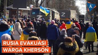 Pasukan Darat Ukraina Maju, Rusia Didesak Evakuasi Warga Kherson