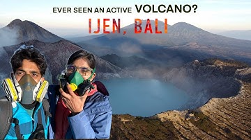 Hiking to ACTIVE VOLCANO | IJEN CRATER | East Java | Bali | Indonesia | Ultimate guide