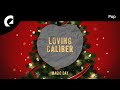 Loving Caliber - Magic Day