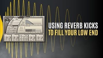 Using Reverb Kicks to Fill Your Low End | Trance FX Tutorial