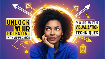 Techniques for Using Visualization to Achieve Your Goals