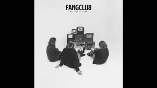 Watch Fangclub Slow video