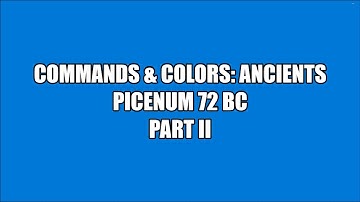 C&C:Ancients: Picenum 72 BC (PART 2 OF 2)