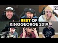 Best of KingGeorge 2019