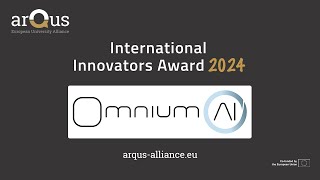 OmniumAI - Arqus International Innovators Award 2024