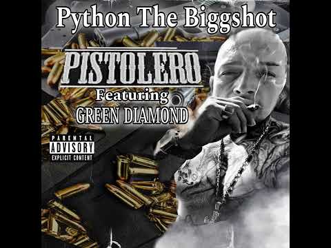Tonton Python The Biggshot - Pistolero ( Featuring Green Diamond) di YouTube