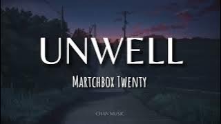Matchbox Twenty | Unwell (Lyrics)