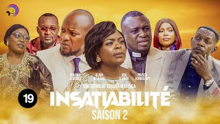 INSATIABILITY | EPISODE 19 | SEASON 2 | NEW FOR 2025 | DD PRODUCTION