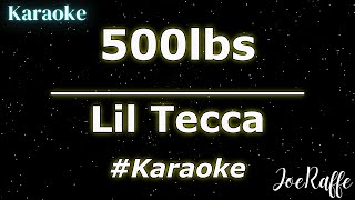 Lil Tecca - 500lbs (Karaoke)