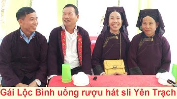 .Gái Lộc Bình uống rượu hát sli đám cưới Yên Trạch