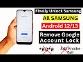 Finally ✅ Without Pc || All Samsung Frp Bypass Android 12/13 || Samsung Google Account Remove Trick