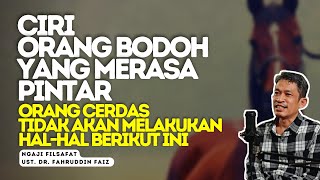 Ngaji Filsafat|Kenali 5 Ciri Orang Yg Merasa Pintar Tapi Aslinya Bodoh Kebahagiaan-Dr.Fahruddin Faiz