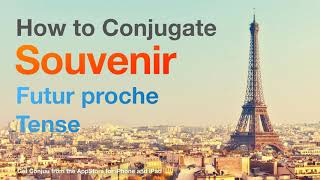 How to conjugate Souvenir (to remember ) in Futur proche tense. screenshot 1