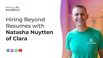 Hiring Beyond Resumes with Natasha Nuytten of Clara | SocialTalent