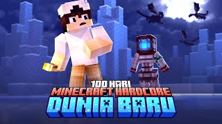 100 Hari di Minecraft Versi DUNIA BARU! [ HARDCORE ]