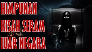 HIMPUNAN KISAH SERAM LUAR NEGARA