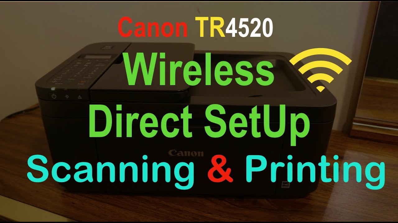 Isbjørn Stirre solsikke Canon Pixma TR4520 Wireless Direct SetUp, Wireless Scanning & Printing !! -  YouTube