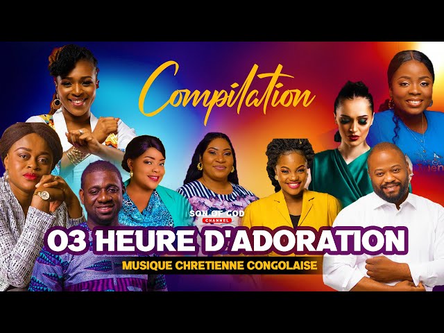 03 HEURE D'ADORATION CHRETIENNE CONGOLAISE (Compilation 2022) class=