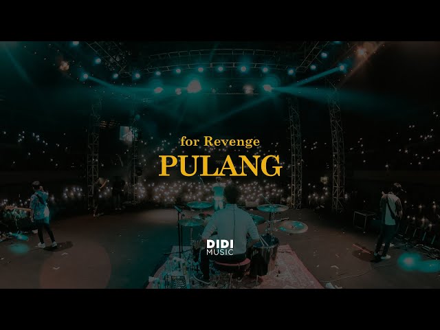 for Revenge - Pulang (Live at Pesta Semalam Minggu) class=