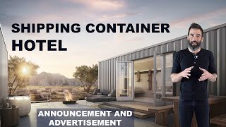 I am building a SHIPPING CONTAINER HOTEL | project teaser and new website