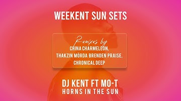 DJ Kent ft Mo-T, Mörda, Brenden Praise - Horns In The Sun (Thakzin Remix)