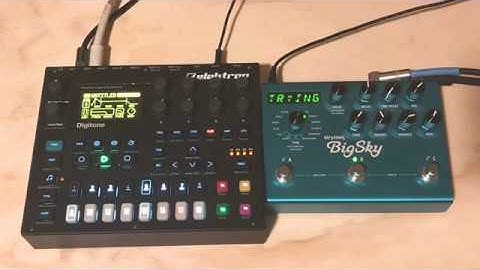 January 2020 - Day 10 - Ambient Digitone Strymon Big Sky