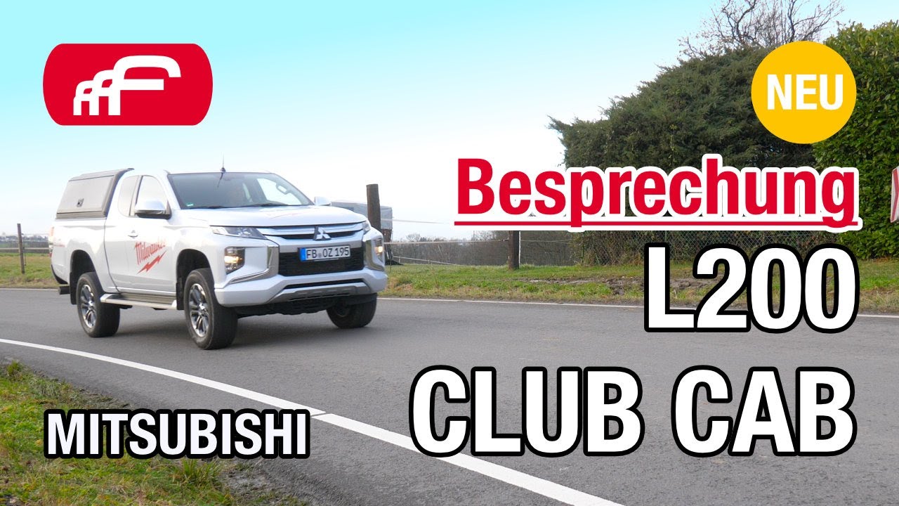 Update Mitsubishi L200 Handwerker Club Cab PLUS 2.2 DI-D 6-Gang 4WD - Review / Alle Infos kurz und knapp