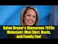 Dylan Dreyer's Glamorous 1920s Makeover: Mini Skirt, Heels, and Family Fun!