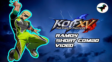 KOF XV Ramon Short Combo Video (Patch 1.62)