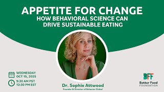Appetite for Change: How Behavioral Science Can Drive Sustainable Eating