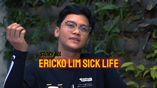Story Wa Sick Life Ericko Lim | Story WhatsApp