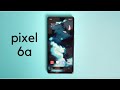 Google Pixel 6a Review - The New &quot;Budget&quot;  Champion?