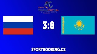 Match review RUSSIA VS KAZAKHSTAN, ROUND 8 (World Futsal Championship 2016)