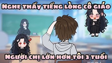 Nghe Thấy Tiếng Lòng Cô Giáo Người Chị Lớn Hơn Tôi 3 Tuổi | Shirron Vietsub